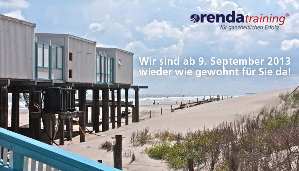 Betriebsurlaub: ab 9. September 2013 sind wir wieder f&uuml;r Sie da